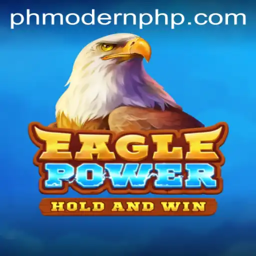 EaglePower: Unleashing the Thrilling World of PHMODERN Gaming