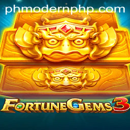 Exploring FortuneGems3: A Modern Gaming Experience with PHMODERN