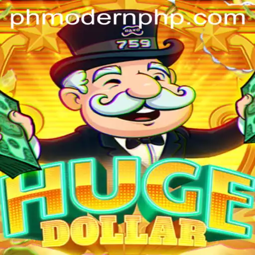 Exploring the Financial Thrills of HugeDollar: A Modern Game with PHMODERN Strategy